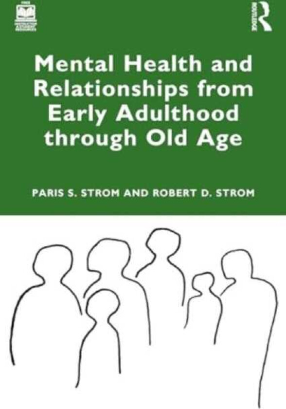 Mental Health and Relationships from Early Adulthood through Old Age