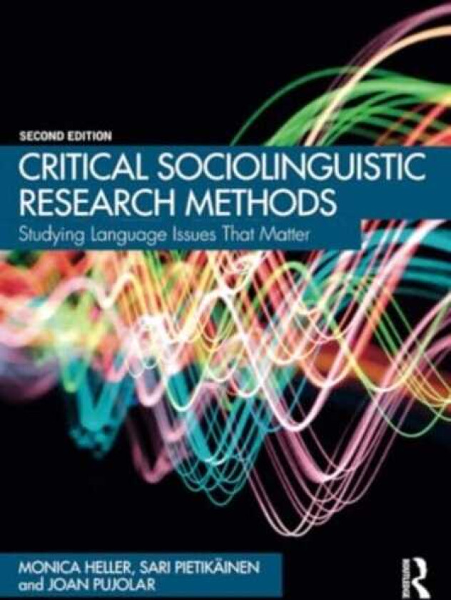 Critical Sociolinguistic Research Methods Studying Language Issues That Matter