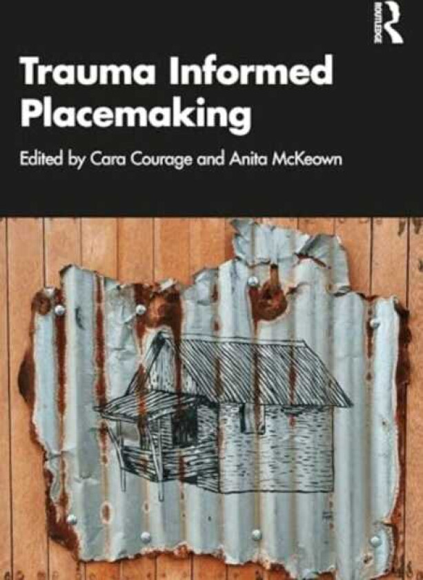 Trauma Informed Placemaking