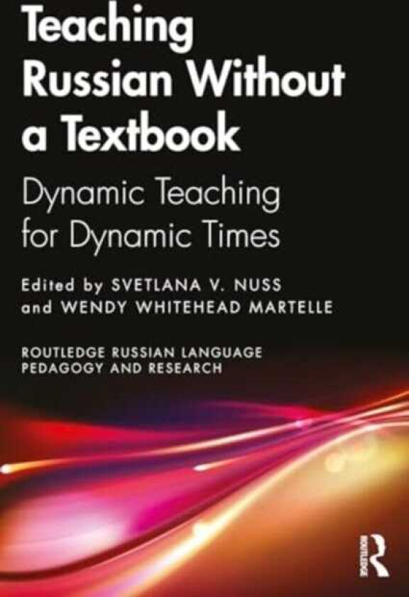 Teaching Russian Creatively With and Beyond the Textbook