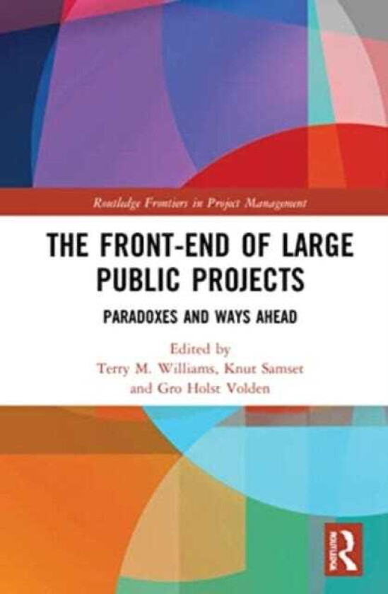 The Frontend of Large Public Projects Paradoxes and Ways Ahead