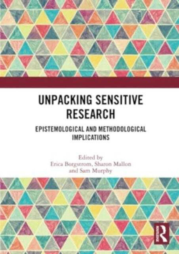 Unpacking Sensitive Research Epistemological and Methodological Implications