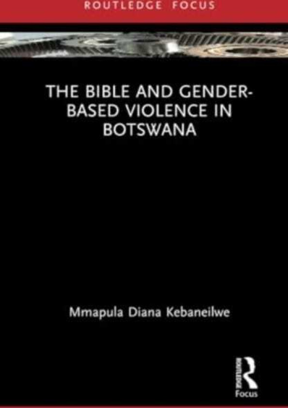 The Bible and Genderbased Violence in Botswana