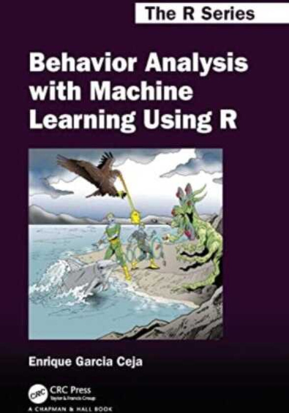 Behavior Analysis with Machine Learning Using R
