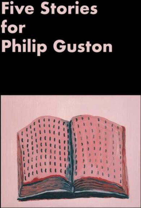 Five Stories for Philip Guston