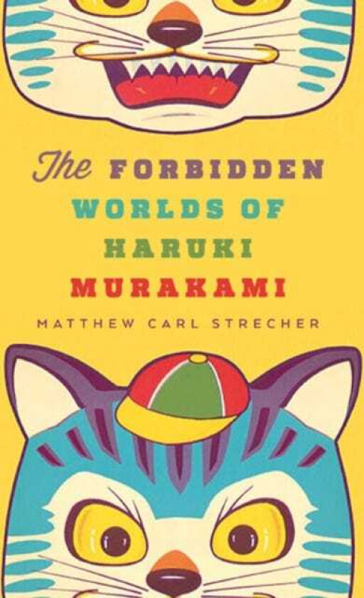 The Forbidden Worlds of Haruki Murakami