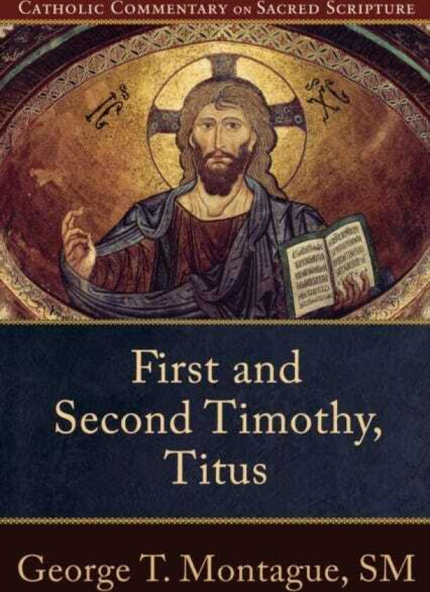 First and Second Timothy, Titus