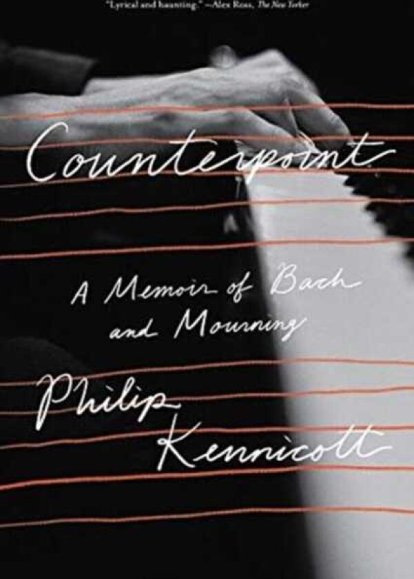 Counterpoint A Memoir of Bach and Mourning