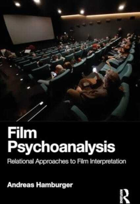 Film Psychoanalysis  Relational Approaches to Film Interpretation