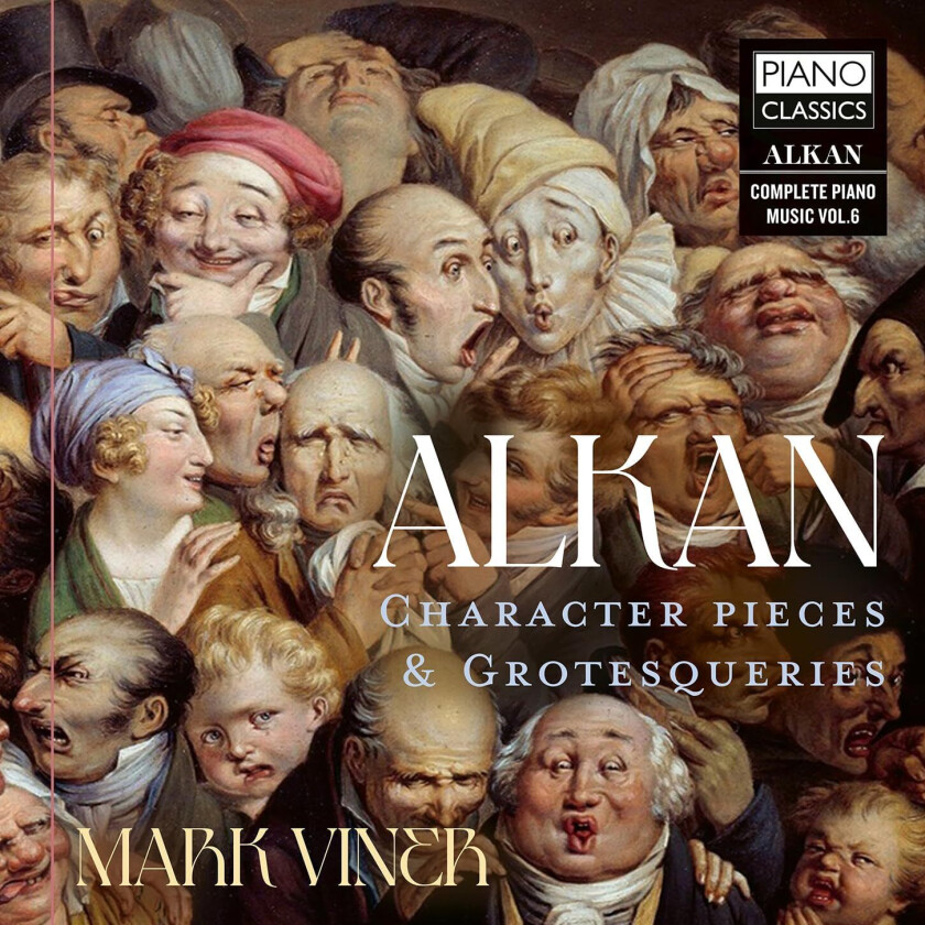 Mark Viner  Alkan: Character Pieces & Grotesqueries  CD