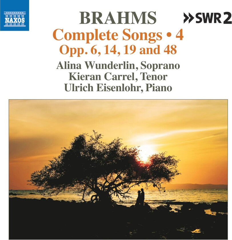 Alina Wunderlin, Kieran Carrel, Ulrich Eisenlohr Johannes Brahms: Complete Songs, Vol. 4 (Opp. 6, 14, 19 and 48) CD
