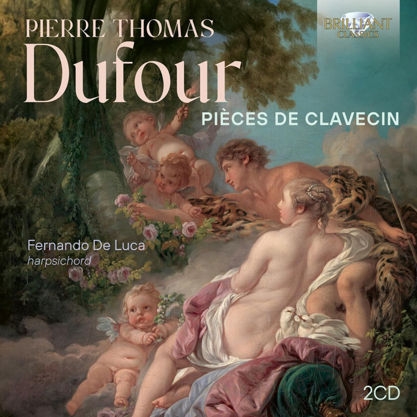 Fernando De Luca, PierreThomas Dufour  Dufour: Pièces de Clavecin  CD