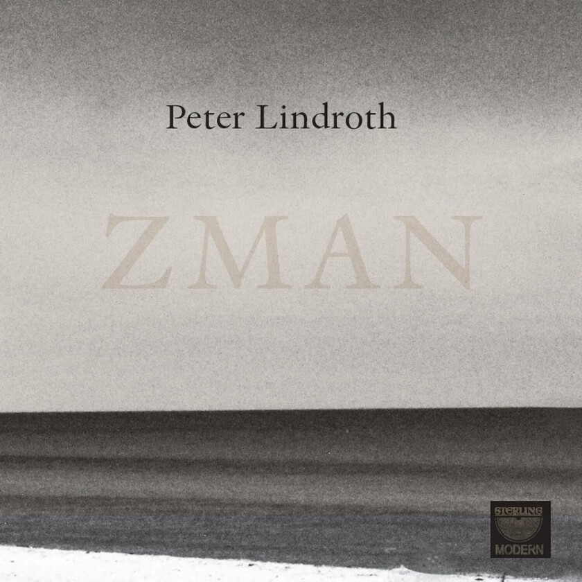 Peter Lindroth, Anders Oredson, Boa Pettersson, Manon Briau  Lindroth: Zman  CD