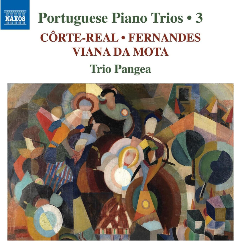 Trio Pangea, Armando Jose Fernandes, Nuno CôrteReal, José Vianna Da Motta Fernandes, CorteReal & Motta: Portuguese Piano Trios, Vol. 3 CD