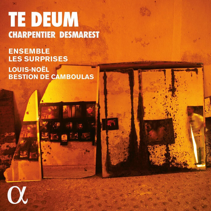 Ensemble Les Surprises, LouisNoel Bestion De Camboulas, MarcAntoine Charpentier, Henry Desmarest Charpentier / Desmarest: Te Deum CD