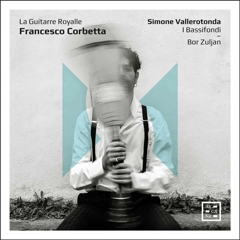 Simone Vallerotonda, I Bassifondi, Bor Zuljan, Francesco Corbetta  Corbetta: La Guitarre Royalle  CD