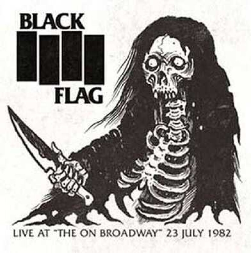 Black Flag Live At "The On Broadway" 23 July 1982 LP/Vinyl