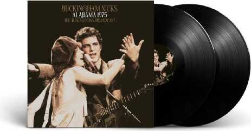 Buckingham Nicks, Lindsey Buckingham, Stevie Nicks Alabama 1975 The Tuscaloosa Broadcast LP/Vinyl