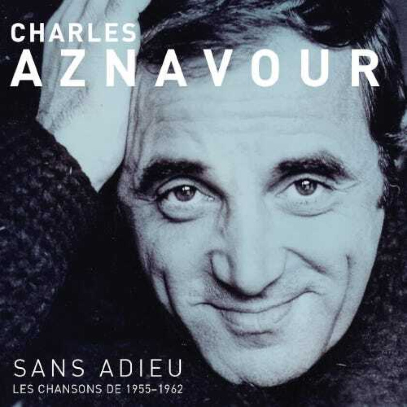 Charles Aznavour  Sans Adieu Les Chansons de 19551962  CD