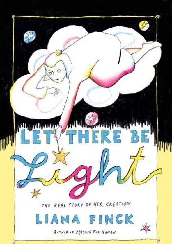 Let There Be Light The Real Story of Her Creation