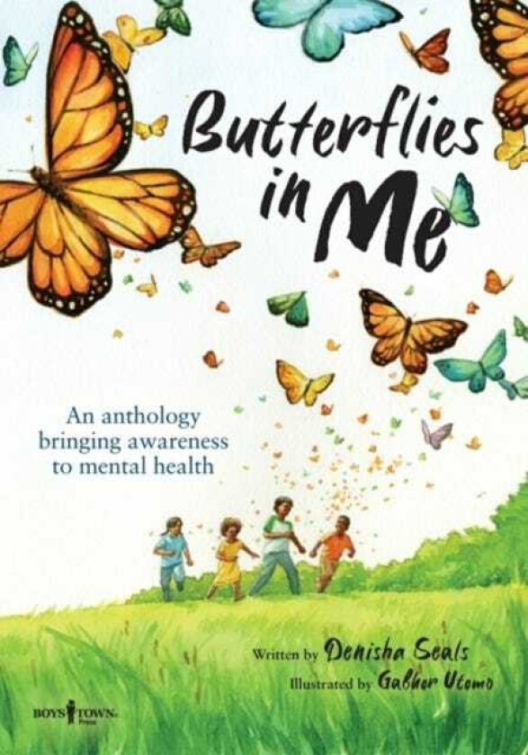 Butterflies in Me An Anthology Bringing Awareness to Mental Health