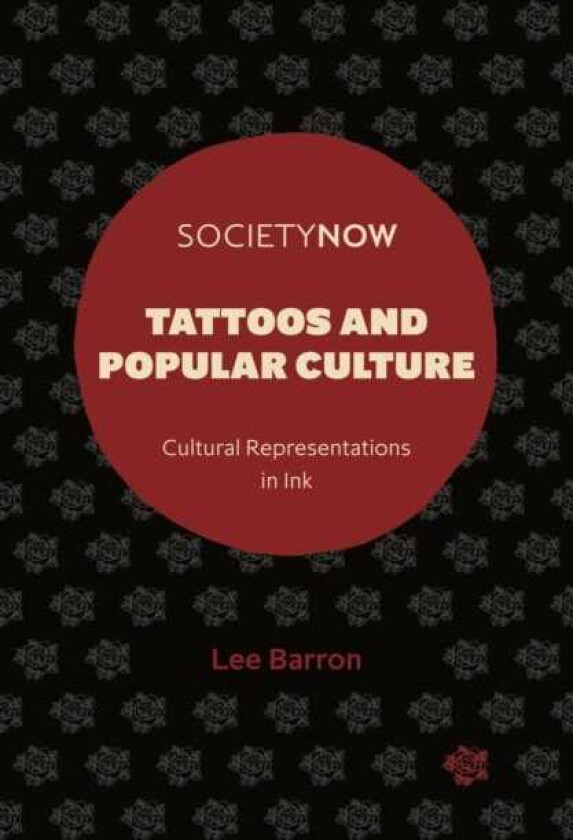 Tattoos and Popular Culture Cultural Representations in Ink
