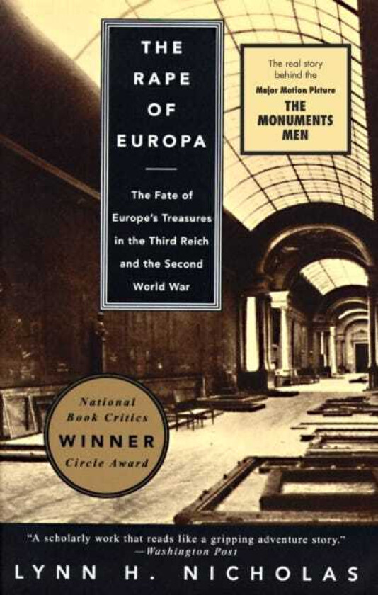 The Rape of Europa The Fate of Europe's Treasures in the Third Reich and the Second World War