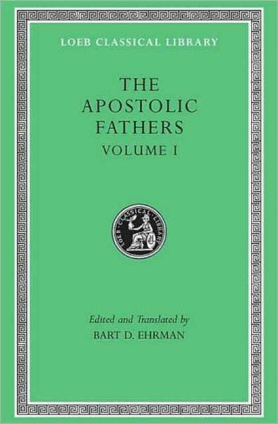 The Apostolic Fathers, Volume I I Clement. II Clement. Ignatius. Polycarp. Didache