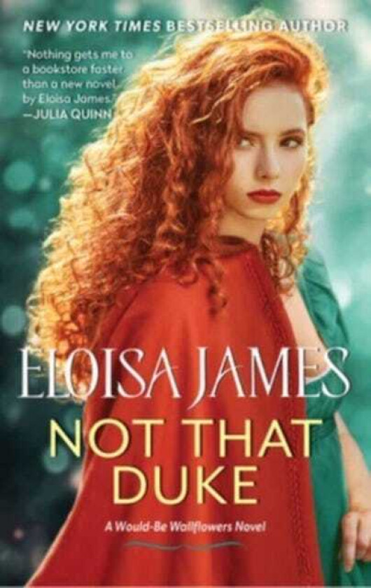Not That Duke A WouldBe Wallflowers Novel