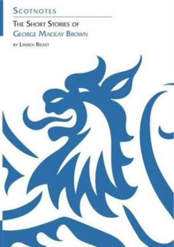The Short Stories of George Mackay Brown (Scotnotes Study Guides)