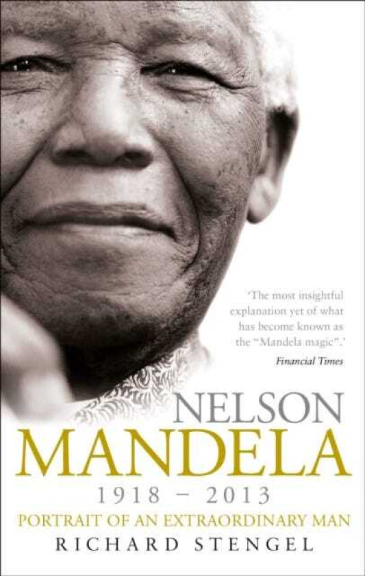 Nelson Mandela Portrait of an Extraordinary Man