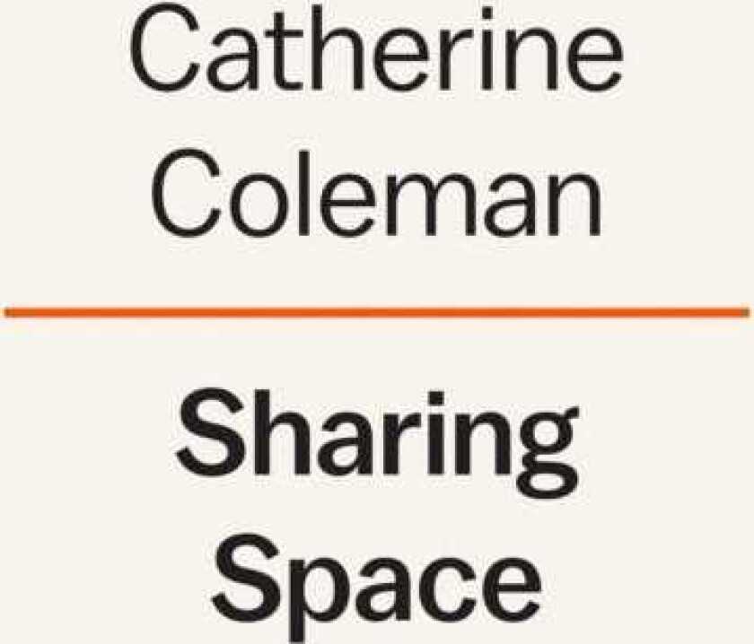 Sharing Space An Astronaut's Guide to Mission, Wonder, and Making Change