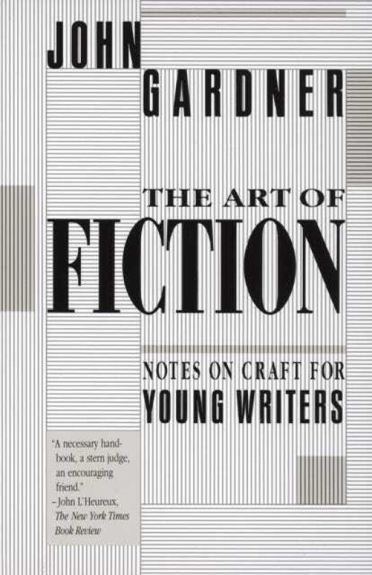 The Art of Fiction Notes on Craft for Young Writers