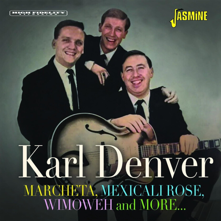 Karl Denver  Marcheta, Mexicali Rose, Wimoweh And More...  CD