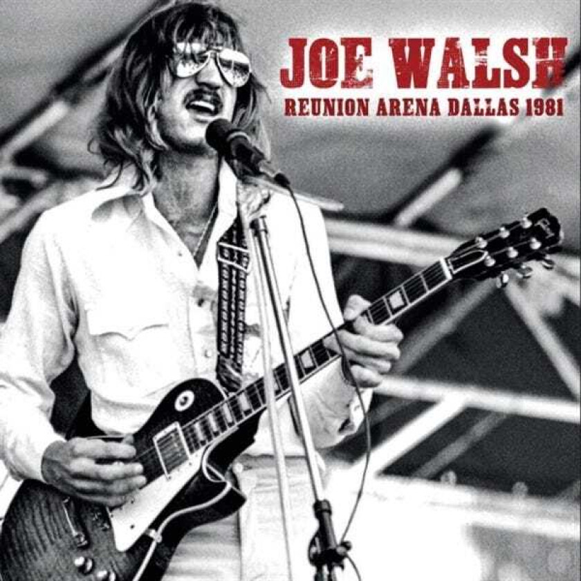 Joe Walsh  Reunion Arena Dallas 1981  CD