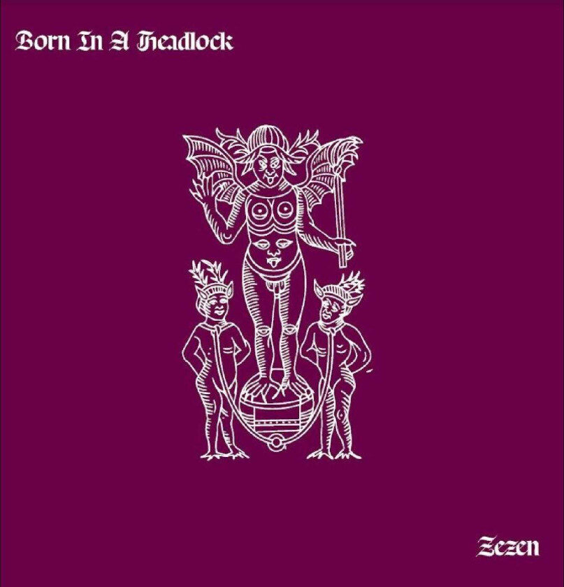 Born In A Headlock Zazen LP/Vinyl