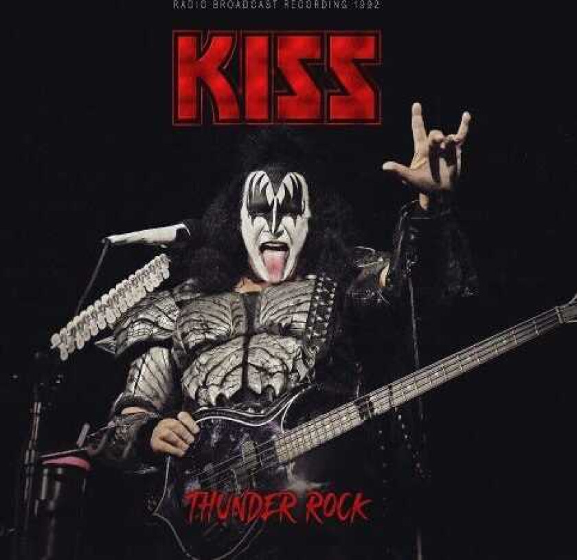 Kiss Thunder Rock (Radio Broadcast Recording 1992) LP/Vinyl