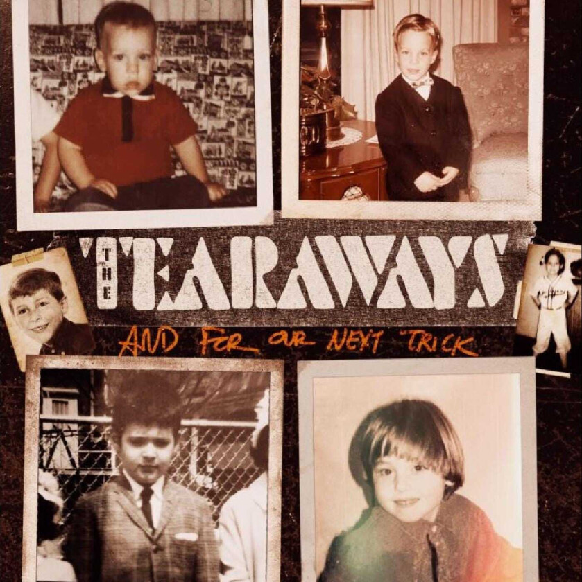 The Tearaways And For Our Next Trick LP/Vinyl