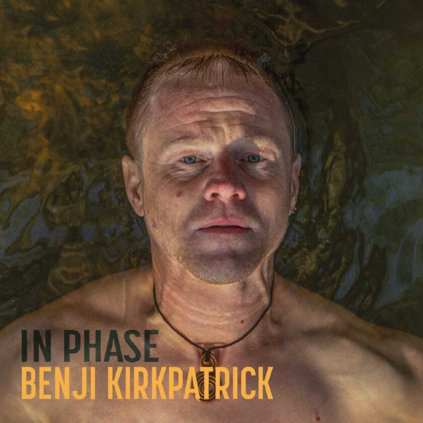 Benji Kirkpatrick  In Phase  CD