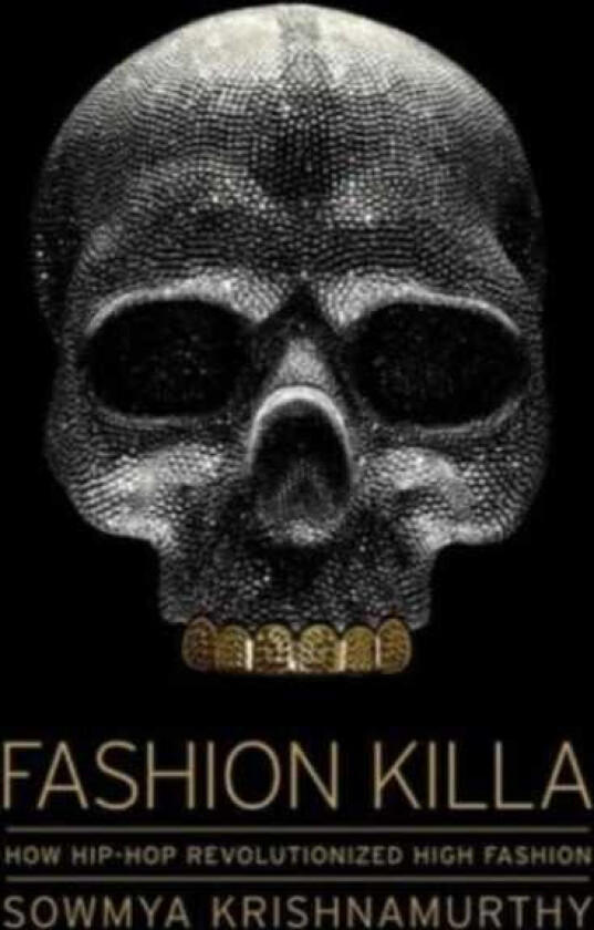 Fashion Killa How HipHop Revolutionized High Fashion