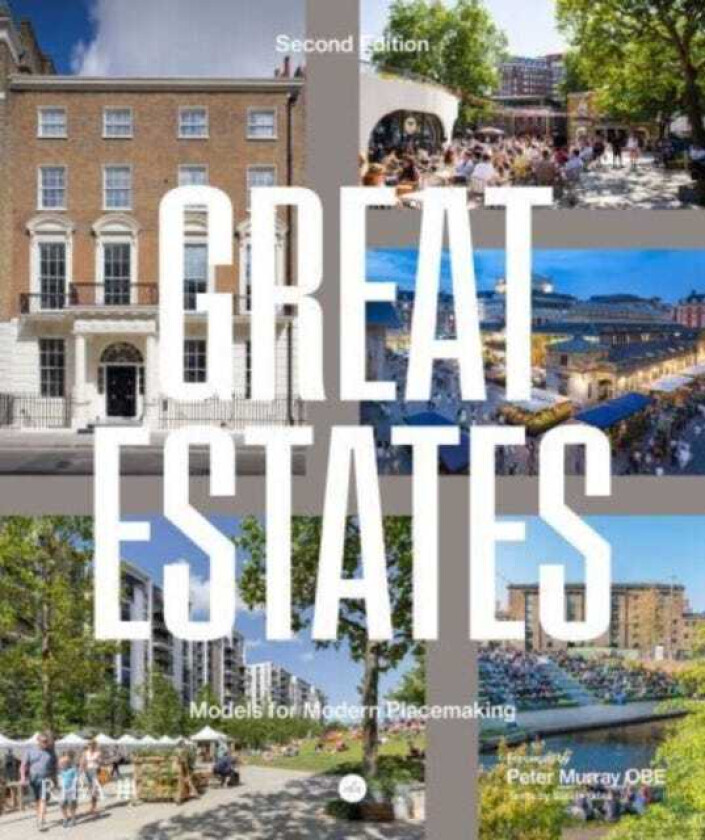 Great Estates Models for modern placemaking