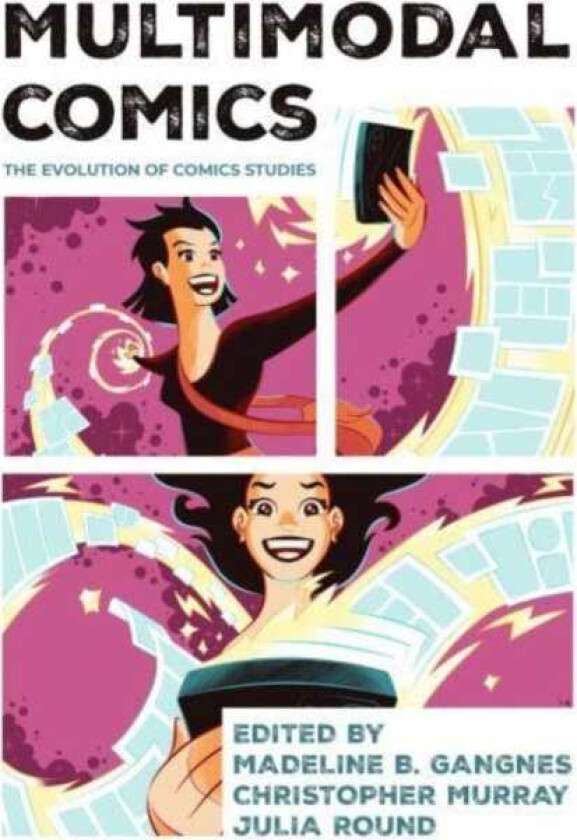 Multimodal Comics The Evolution of Comics Studies