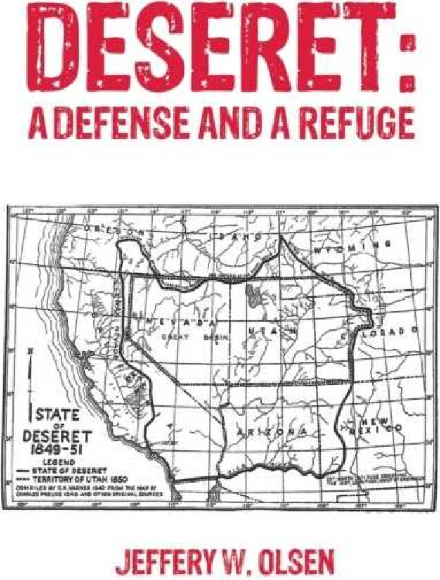 Deseret A Defense and a Refuge