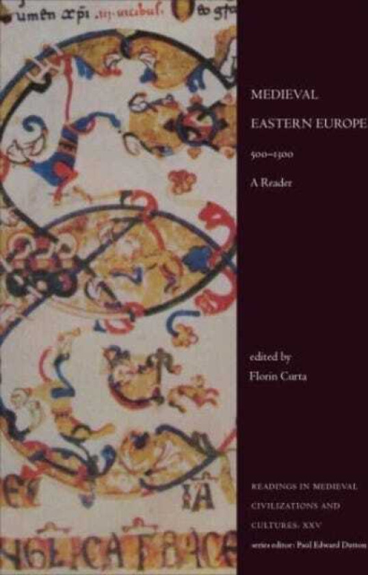 Medieval Eastern Europe, 5001300 A Reader