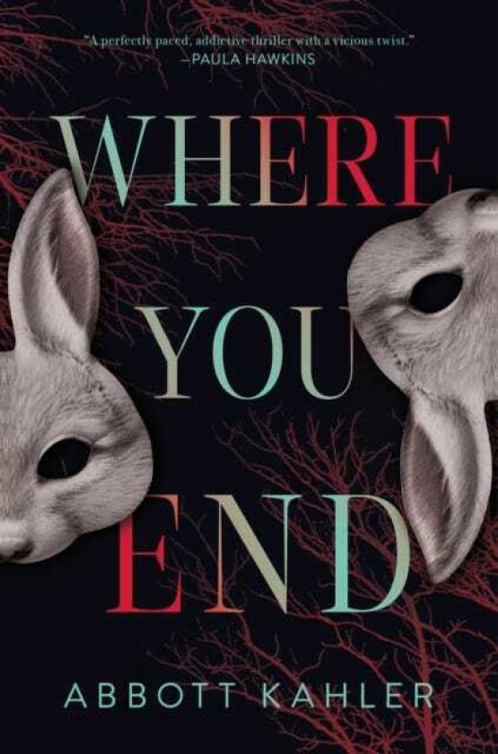 Where You End A Novel