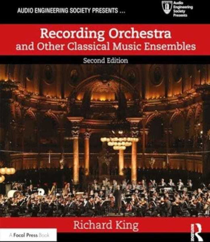 Recording Orchestra and Other Classical Music Ensembles