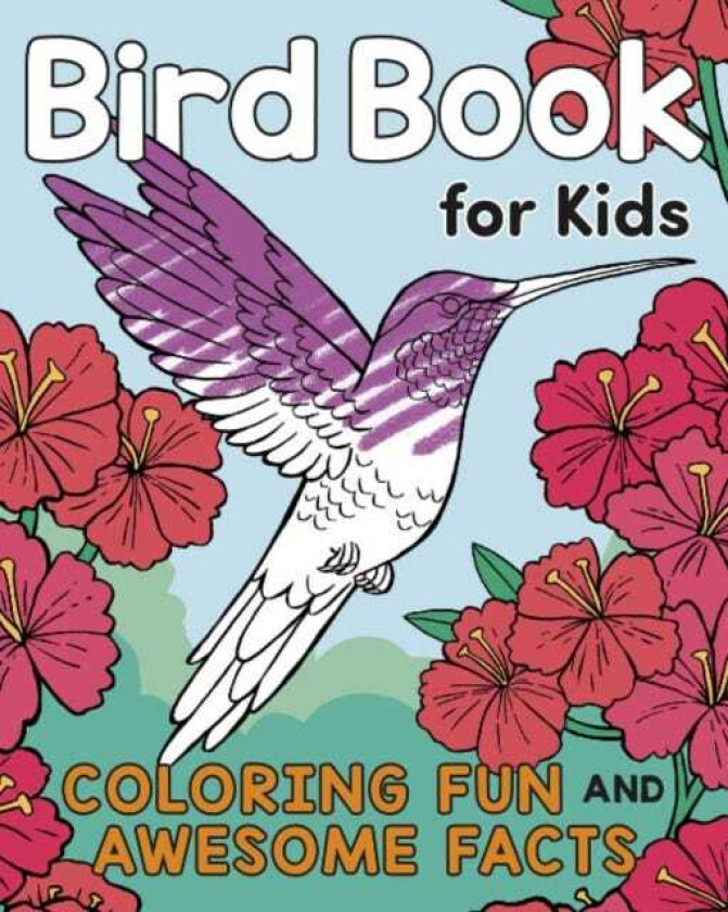 Bird Book for Kids  Coloring Fun and Awesome Facts