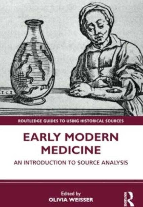 Early Modern Medicine An Introduction to Source Analysis