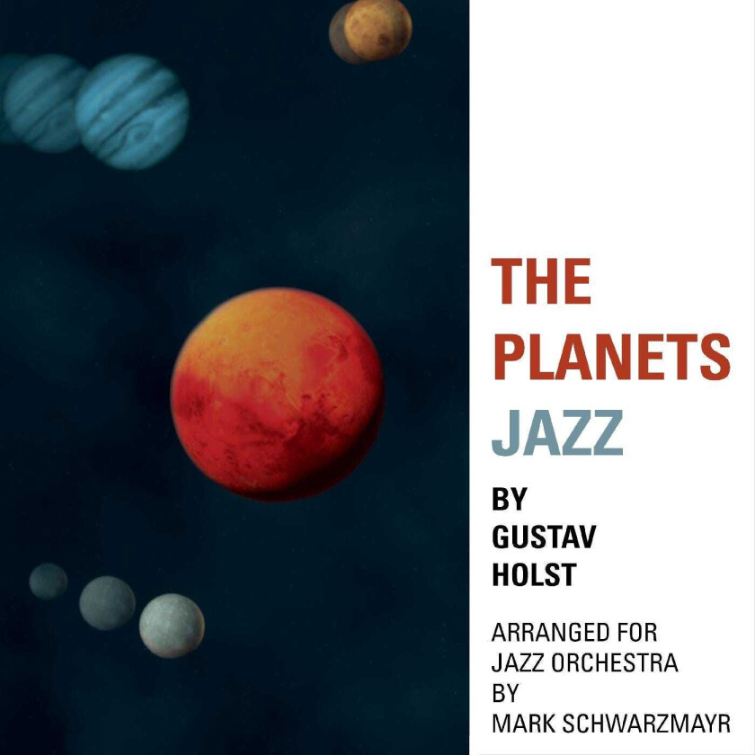 Mark Schwarzmayr The Planets Jazz CD