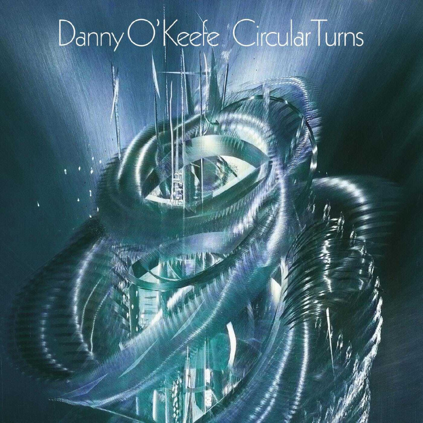 Danny O'Keefe  Circular Turns  CD